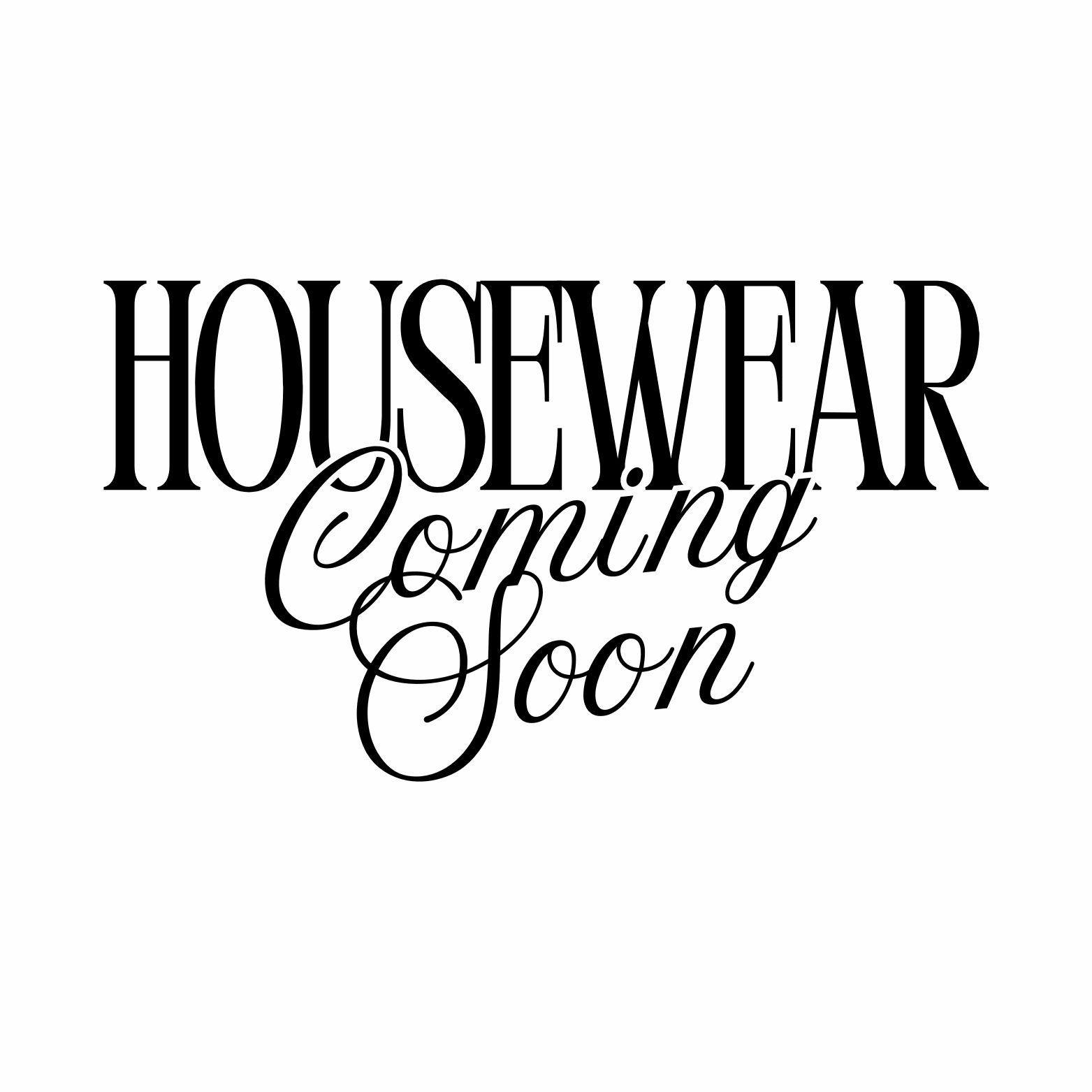 HOUSEWEAR